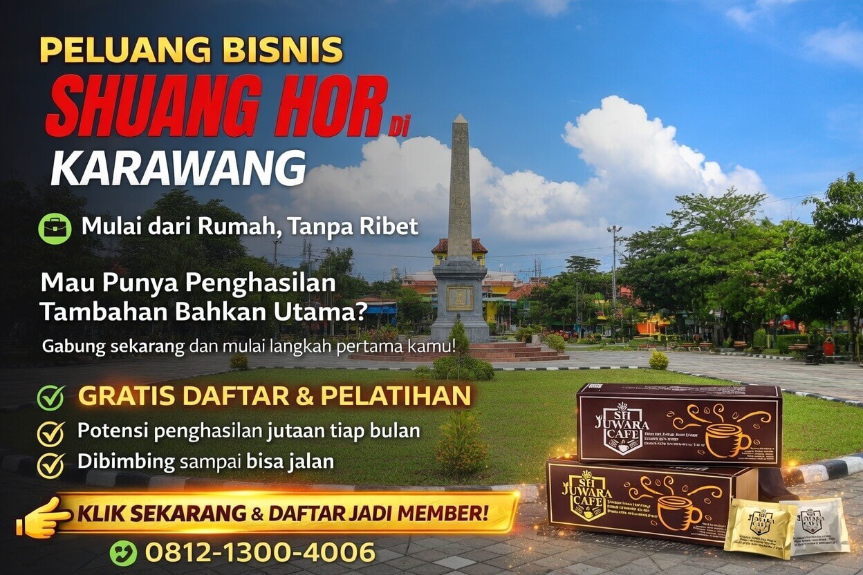 Shuang Hor Karawang – Kebayang Gak? Bisnis Tanpa Modal, Cuan Rp46 Juta!