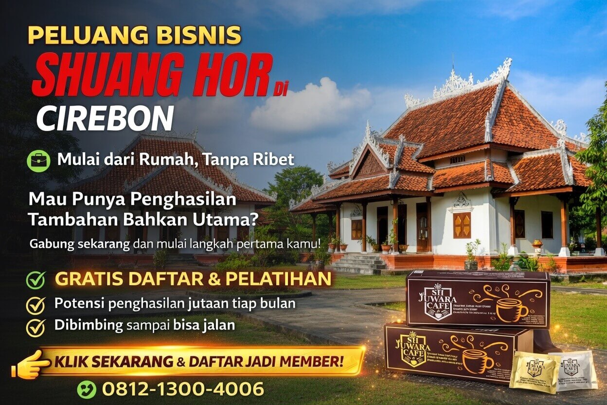 Shuang Hor Cirebon – Kebayang Gak? Bisnis Tanpa Modal, Cuan Rp46 Juta!