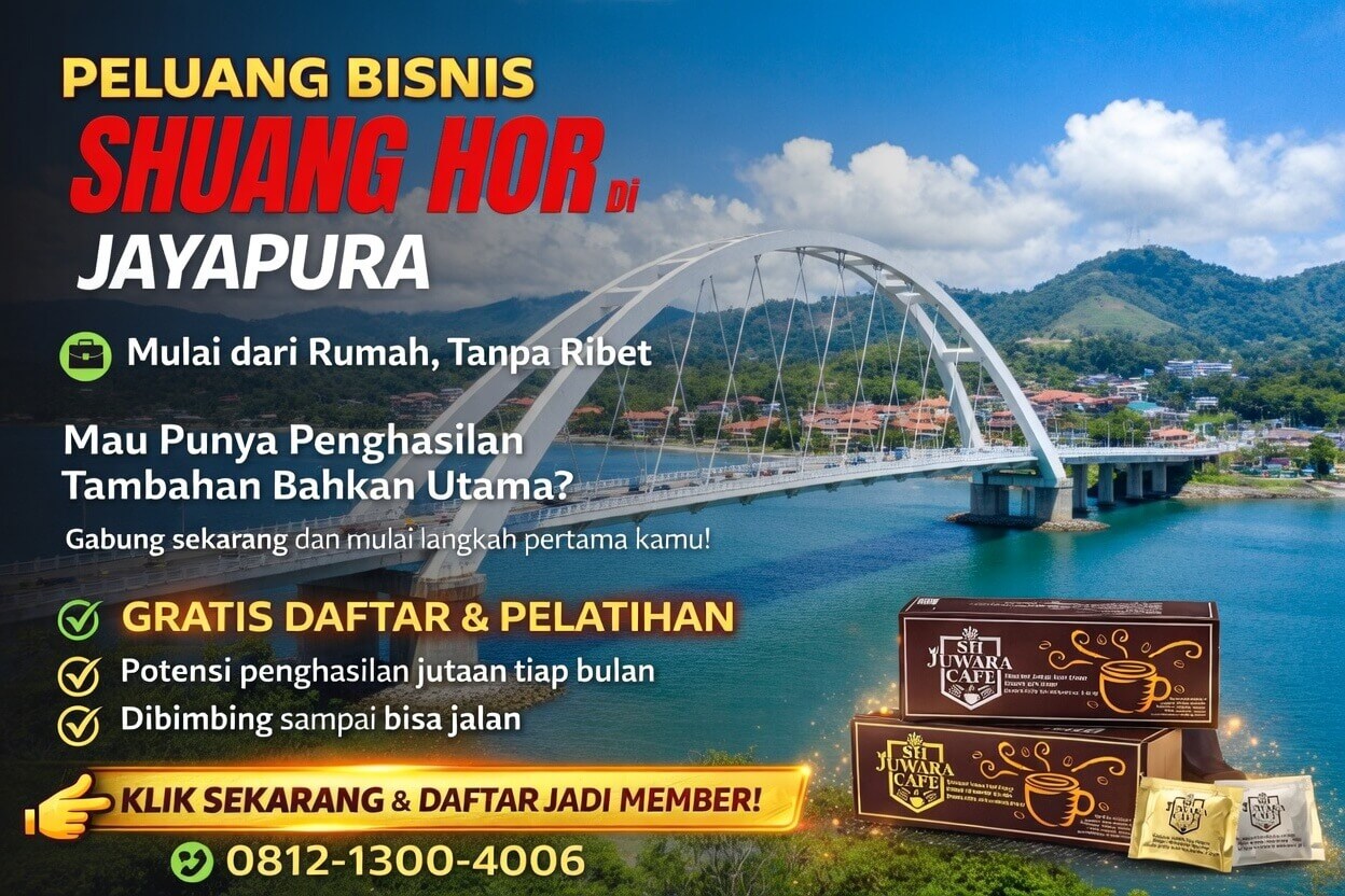 Shuang Hor Jayapura – Kebayang Gak? Bisnis Tanpa Modal, Cuan Rp46 Juta!