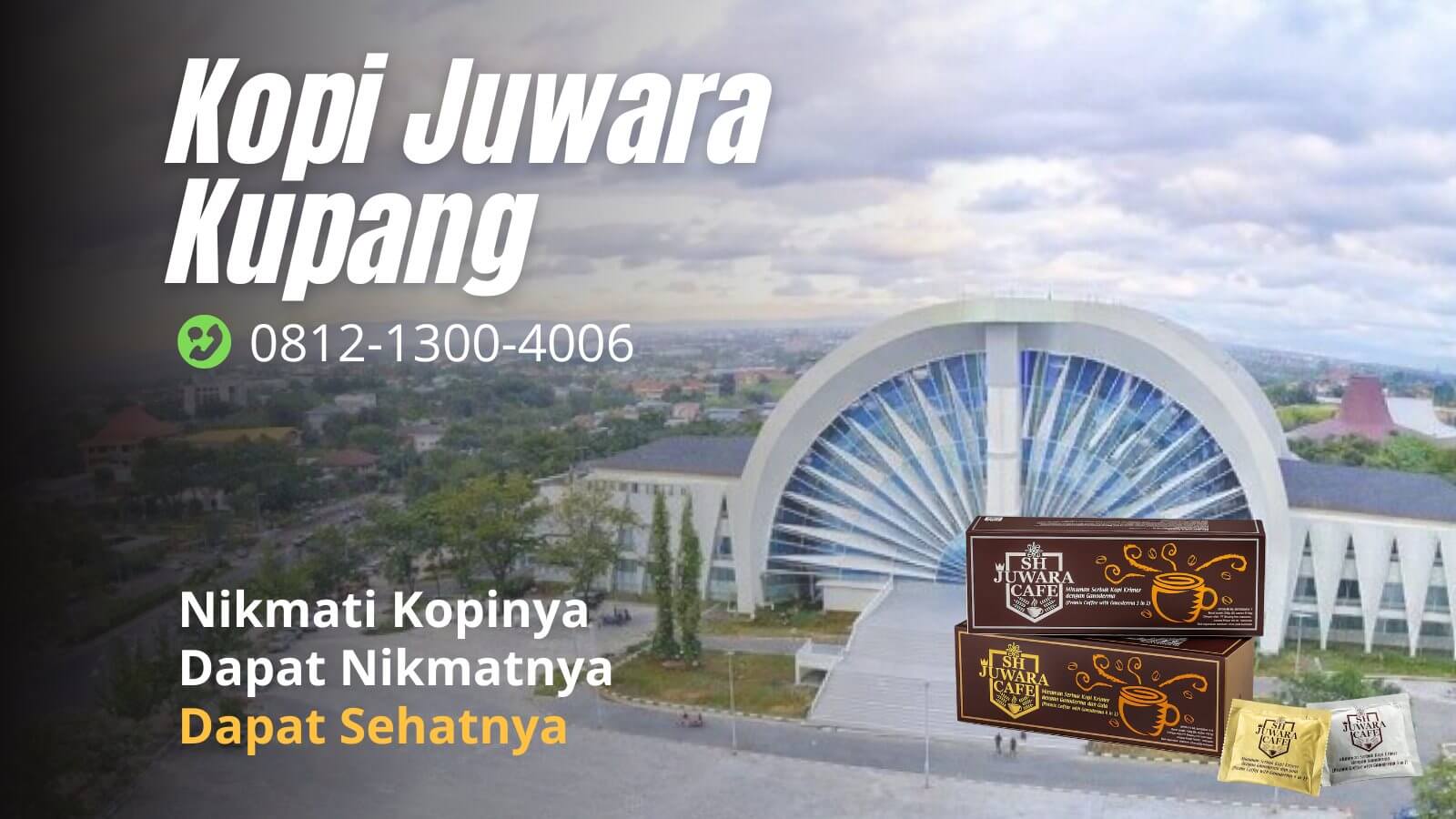Kopi Juwara Kupang – Pusat Kopi SH Juwara Cafe Kupang NTT