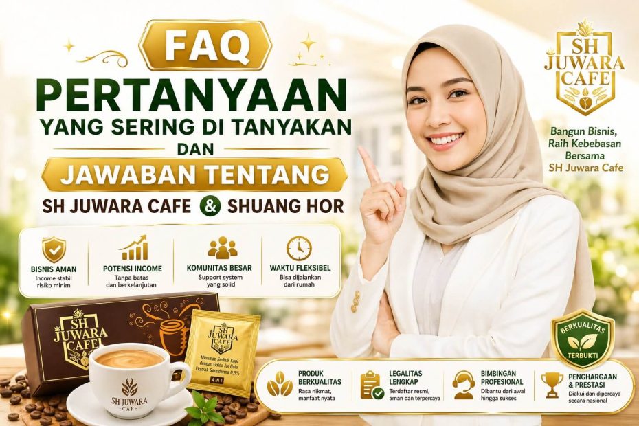 FAQ Pertanyaan Yang Sering Di Tanyakan Dan Jawaban Tentang SH Juwara Cafe Dan Shuang Hor