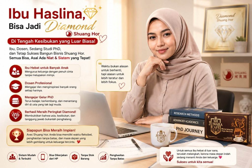 Ibu Haslina Sukses Bisnis Shuang Hor Sambil Kerja Dan Kejar PhD
