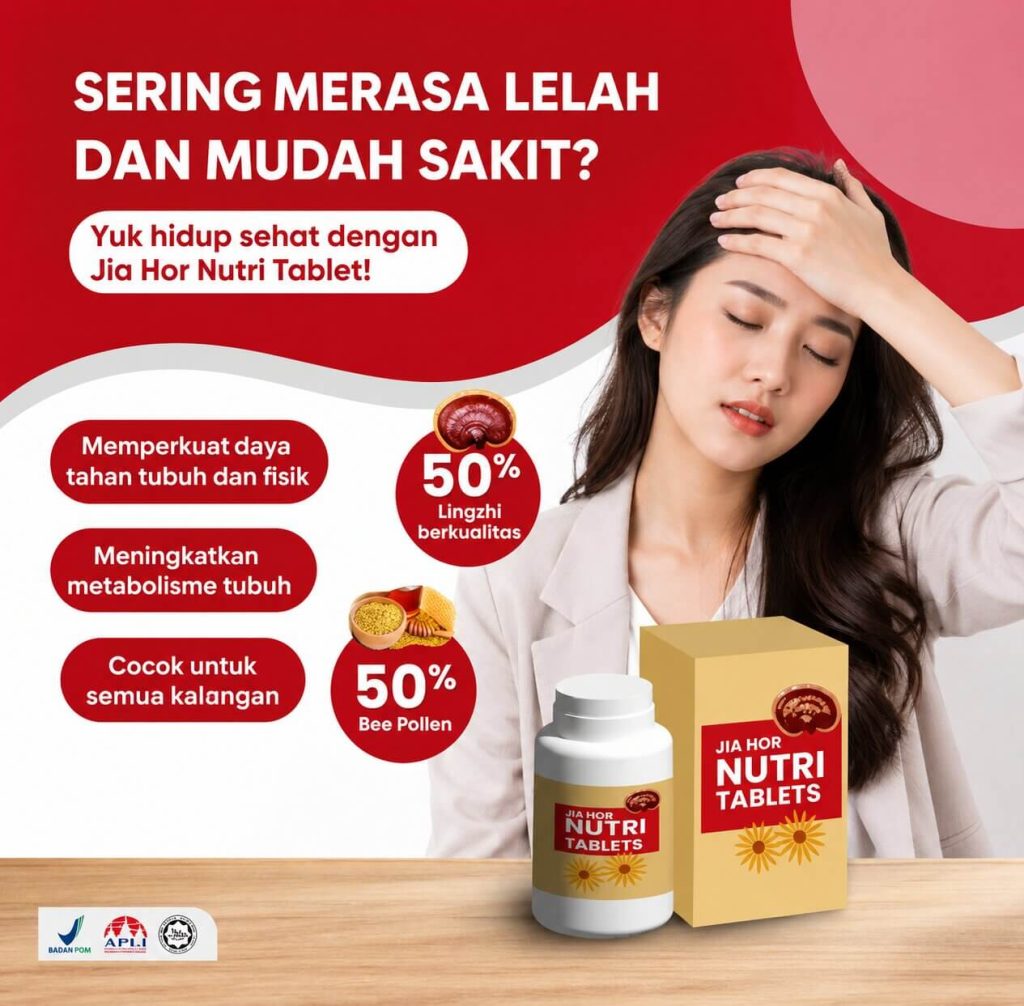 Infografis manfaat Jia Hor Nutri Tablets Shuang Hor sebagai solusi tubuh sering merasa lelah dan mudah sakit. Menampilkan produk berlogo BPOM dan APLI dengan khasiat 50% Lingzhi berkualitas untuk memperkuat daya tahan tubuh serta 50% Bee Pollen alami untuk meningkatkan metabolisme tubuh bagi semua kalangan