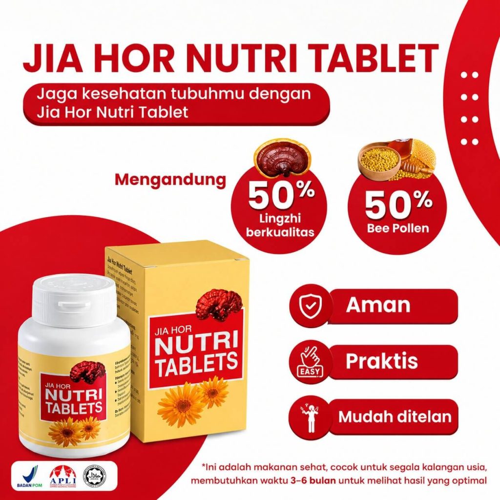 Infografis produk Jia Hor Nutri Tablets Shuang Hor dengan kandungan utama 50% Ekstrak Ganoderma Lingzhi berkualitas dan 50% Bee Pollen alami. Gambar menampilkan kemasan botol dan kotak Jia Hor Nutri Tablets yang telah tersertifikasi sah oleh BPOM RI, APLI, dan Halal. Suplemen nutrisi seluler lengkap yang aman, praktis, dan mudah ditelan untuk menjaga kebugaran tubuh jangka panjang