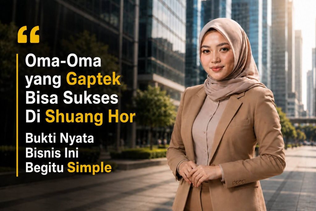 Bukti nyata shuang hor adalah bisnis yang mudah