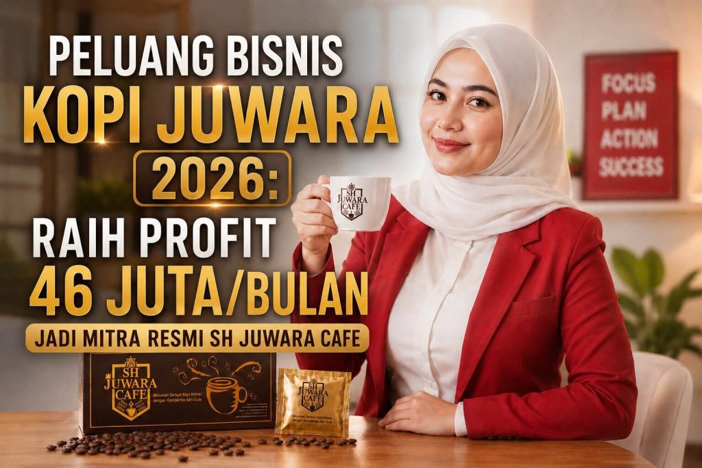 Peluang Bisnis Kopi Juwara 2026: Raih Profit 46 Juta/Bulan Jadi Mitra Resmi SH Juwara Cafe